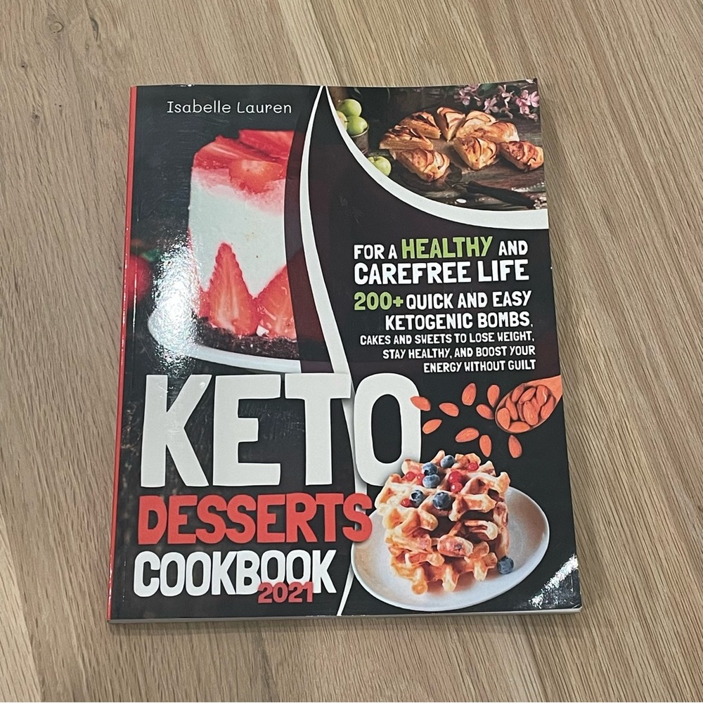 Keto Desserts Cookbook 2021 by Isabelle Lauren